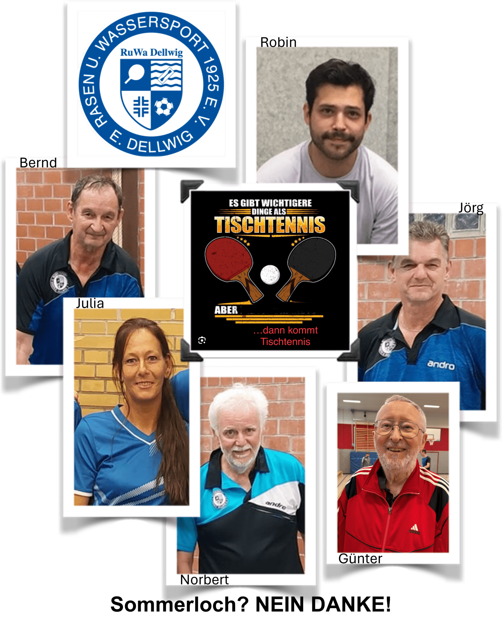 Gruppenfoto von sieben Tischtennisspielern mit Vereinslogo und einem Spruch über Tischtennis in der Mitte.